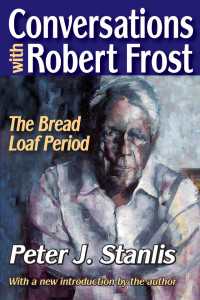Conversations with Robert Frost : The Bread Loaf Period