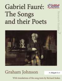 ガブリエル・フォーレの歌曲と詩人たち Gabriel Fauré: The Songs and their Poets