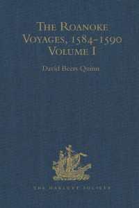 The Roanoke Voyages, 1584-1590 : Documents to illustrate the English Voyages to North America under the Patent granted to Walter Raleigh in 1584 Volumes I-II