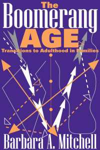 The Boomerang Age : Transitions to Adulthood in Families