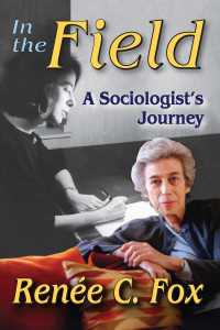 In the Field : A Sociologist's Journey