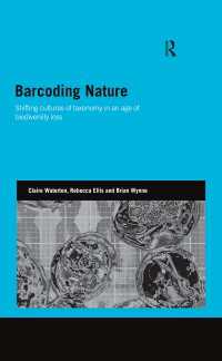 Barcoding Nature : Shifting Cultures of Taxonomy in an Age of Biodiversity Loss