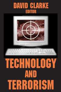 テクノロジーとテロリズム：論集<br>Technology and Terrorism