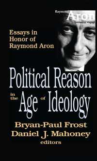 Political Reason in the Age of Ideology : Essays in Honor of Raymond Aron