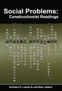 社会問題の構築主義：読本<br>Social Problems : Constructionist Readings