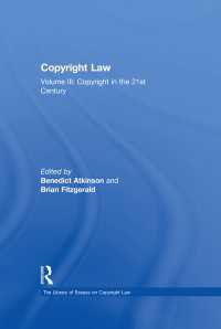 ２１世紀の著作権法<br>Copyright Law : Volume III: Copyright in the 21st Century