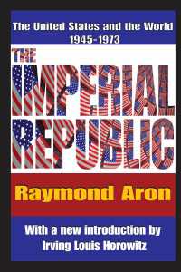 The Imperial Republic : The United States and the World 1945-1973
