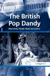 The British Pop Dandy : Masculinity, Popular Music and Culture