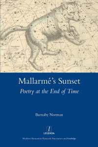 Mallarme's Sunset : Poetry at the End of Time