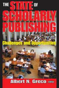 The State of Scholarly Publishing : Challenges and Opportunities
