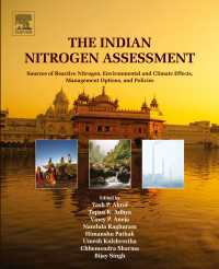 The Indian Nitrogen Assessment : Sources of Reactive Nitrogen, Environmental and Climate Effects, Management Options, and Policies