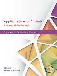 Applied Behavior Analysis Advanced Guidebook : A Manual for Professional Practice