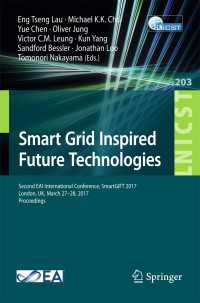 Smart Grid Inspired Future Technologies〈1st ed. 2017〉 : Second EAI International Conference, SmartGIFT 2017, London, UK, March 27–28, 2017, Proceedings
