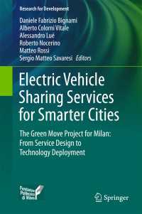 Electric Vehicle Sharing Services for Smarter Cities〈1st ed. 2017〉 : The Green Move project for Milan: from service design to technology deployment