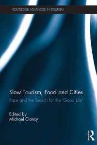 スロー・ツーリズム、食と都市<br>Slow Tourism, Food and Cities : Pace and the Search for the "Good Life"