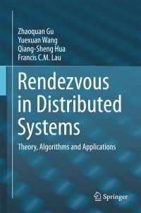 Rendezvous in Distributed Systems〈1st ed. 2017〉 : Theory, Algorithms and Applications