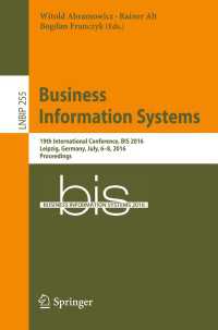 Business Information Systems〈1st ed. 2016〉 : 19th International Conference, BIS 2016, Leipzig, Germany, July, 6-8, 2016, Proceedings