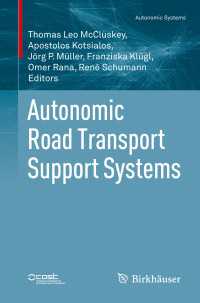 自律的道路交通支援システム<br>Autonomic Road Transport Support Systems〈1st ed. 2016〉
