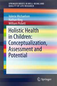 Holistic Health in Children: Conceptualization, Assessment and Potential〈1st ed. 2018〉