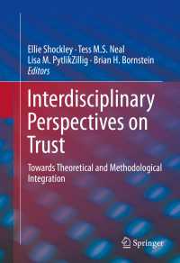 Interdisciplinary Perspectives on Trust〈1st ed. 2016〉 : Towards Theoretical and Methodological Integration