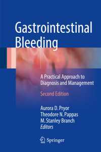 Gastrointestinal Bleeding〈Second Edition 2016〉 : A Practical Approach to Diagnosis and Management（2）