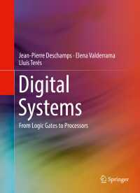 デジタル・システム（テキスト）<br>Digital Systems〈1st ed. 2017〉 : From Logic Gates to Processors