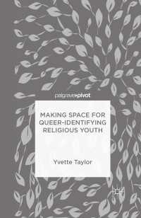 Making Space for Queer-Identifying Religious Youth〈1st ed. 2017〉
