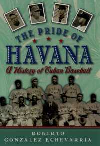 キューバ野球の歴史<br>The Pride of Havana : A History of Cuban Baseball