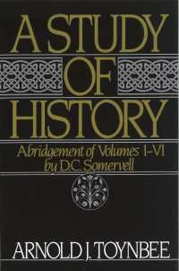 A Study of History : Abridgement of Volumes I-VI