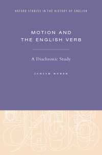 英語の動詞と動作表現：通時的研究<br>Motion and the English Verb : A Diachronic Study