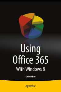 Using Office 365〈1st ed.〉 : With Windows 8