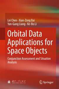 Orbital Data Applications for Space Objects〈1st ed. 2017〉 : Conjunction Assessment and Situation Analysis