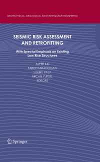 Seismic Risk Assessment and Retrofitting : With Special Emphasis on Existing Low Rise Structures