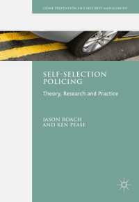 Self-Selection Policing〈1st ed. 2016〉 : Theory, Research and Practice