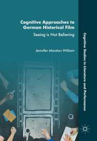 Cognitive Approaches to German Historical Film〈1st ed. 2016〉 : Seeing is Not Believing
