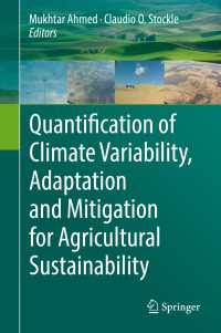 Quantification of Climate Variability, Adaptation and Mitigation for Agricultural Sustainability〈1st ed. 2017〉