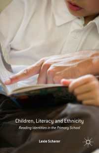 Children, Literacy and Ethnicity〈1st ed. 2016〉 : Reading Identities in the Primary School