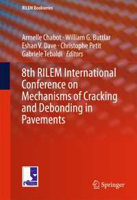 8th RILEM International Conference on Mechanisms of Cracking and Debonding in Pavements〈1st ed. 2016〉