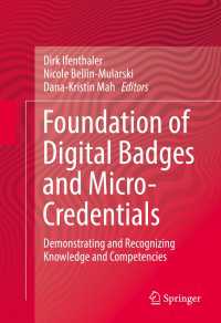 Foundation of Digital Badges and Micro-Credentials〈1st ed. 2016〉 : Demonstrating and Recognizing Knowledge and Competencies
