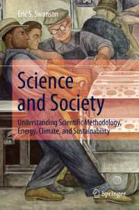 Science and Society〈1st ed. 2016〉 : Understanding Scientific Methodology, Energy, Climate, and Sustainability