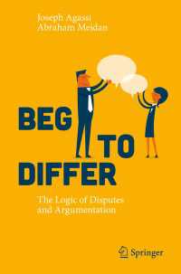 Beg to Differ〈1st ed. 2016〉 : The Logic of Disputes and Argumentation
