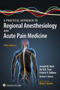 局所麻酔実践的アプローチ（第５版）<br>A Practical Approach to Regional Anesthesiology and Acute Pain Medicine（5）