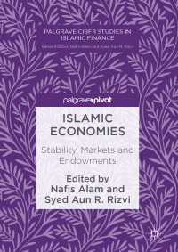 Islamic Economies〈1st ed. 2017〉 : Stability, Markets and Endowments