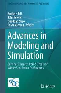 Advances in Modeling and Simulation〈1st ed. 2017〉 : Seminal Research from 50 Years of Winter Simulation Conferences