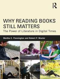 なぜ読書はまだ重要なのか：デジタル時代における文学の力<br>Why Reading Books Still Matters : The Power of Literature in Digital Times