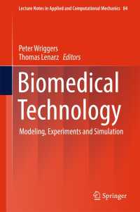 Biomedical Technology〈1st ed. 2018〉 : Modeling, Experiments and Simulation