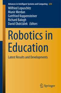 Robotics in Education〈1st ed. 2018〉 : Latest Results and Developments