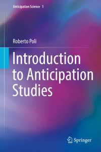 予期研究序説<br>Introduction to Anticipation Studies〈1st ed. 2017〉