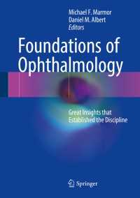 Foundations of Ophthalmology : Great Insights that Established the Discipline