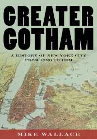 Greater Gotham : A History of New York City from 1898 to 1919